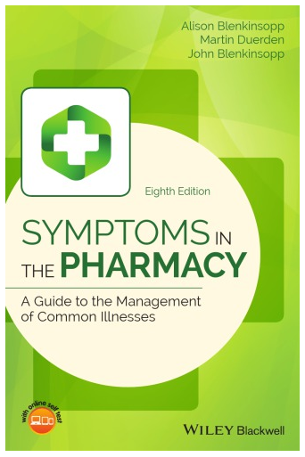 Symptoms in the Pharmacy: A Guide to the Management of Common Illnesses