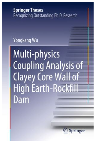 Multi-physics Coupling Analysis of Clayey Core Wall of High Earth-Rockfill Dam